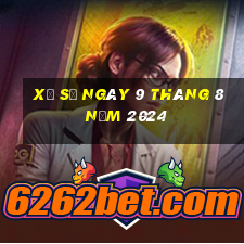 xổ số ngày 9 tháng 8 năm 2024