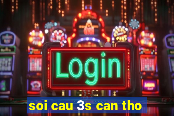 soi cau 3s can tho