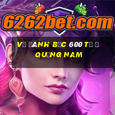 vụ đánh bạc 600 tỷ ở quảng nam