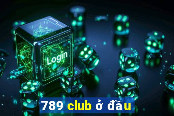 789 club ở đầu