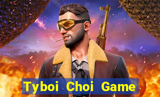 Tyboi Choi Game Đánh Bài