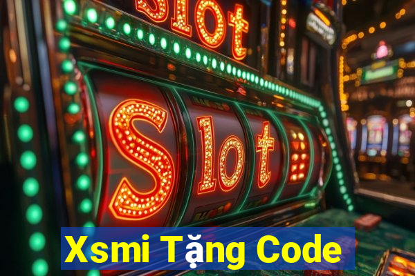 Xsmi Tặng Code