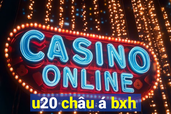 u20 châu á bxh