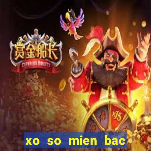 xo so mien bac thu 4 hang tuan