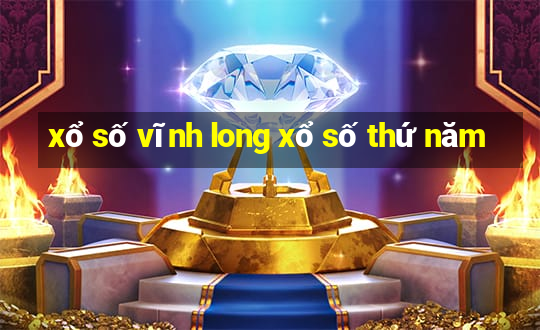 xổ số vĩnh long xổ số thứ năm