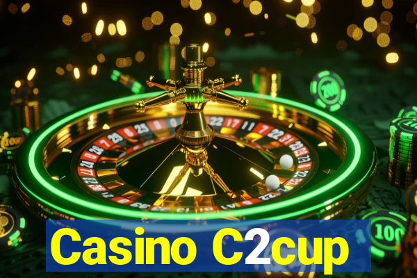 Casino C2cup