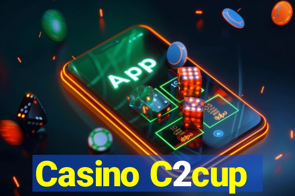 Casino C2cup