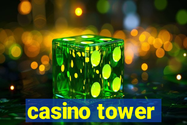 casino tower