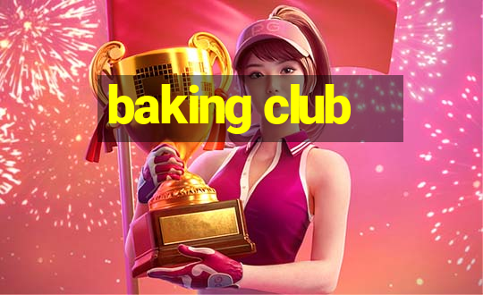 baking club