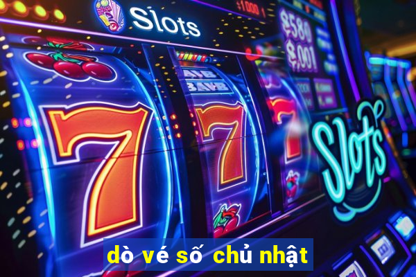 dò vé số chủ nhật