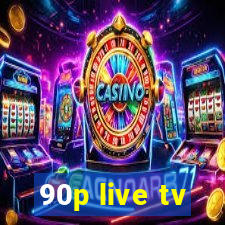 90p live tv