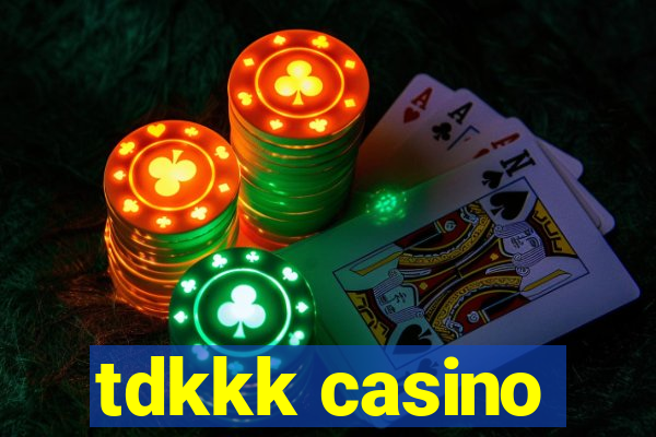 tdkkk casino