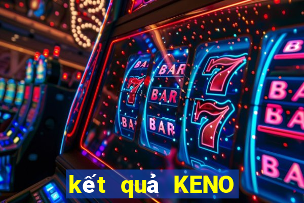 kết quả KENO ngày 26