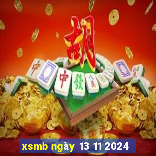 xsmb ngày 13 11 2024