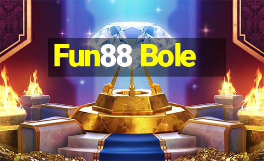 Fun88 Bole