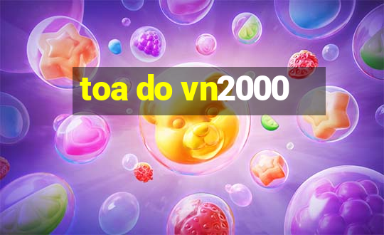 toa do vn2000