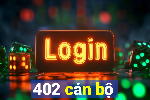 402 cán bộ