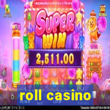 roll casino