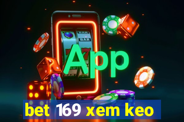 bet 169 xem keo