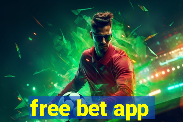 free bet app