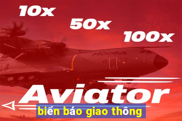 biển báo giao thông