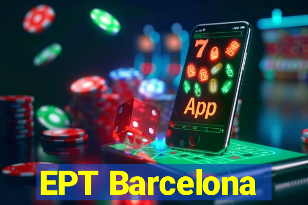 EPT Barcelona