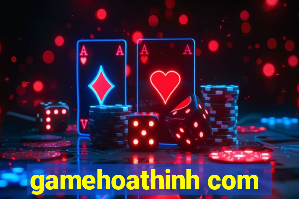 gamehoathinh com