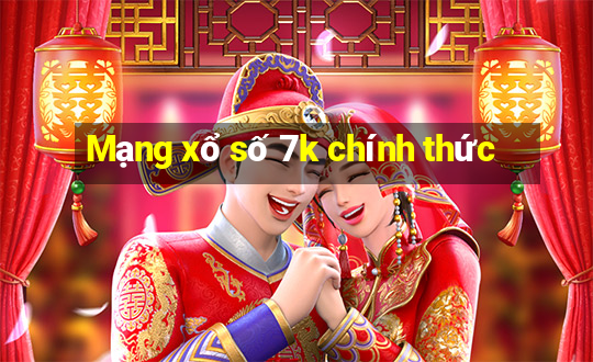 Mạng xổ số 7k chính thức