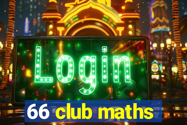 66 club maths