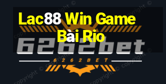 Lac88 Win Game Bài Rio