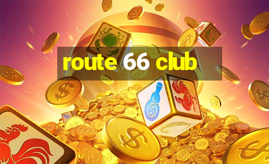 route 66 club