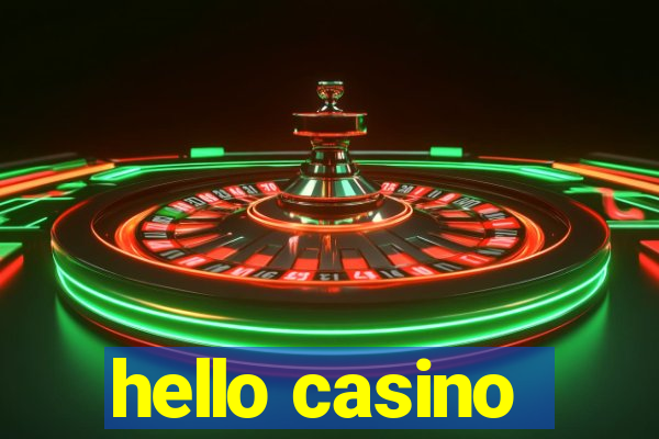 hello casino