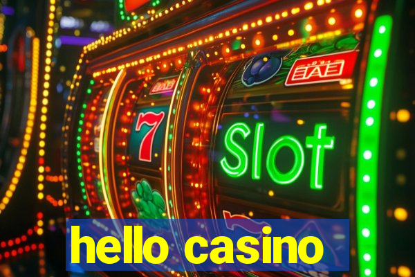 hello casino