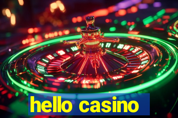 hello casino