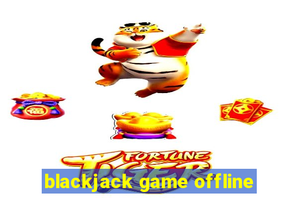 blackjack game offline