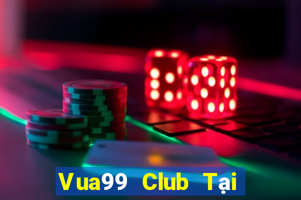 Vua99 Club Tại Game Bài B52