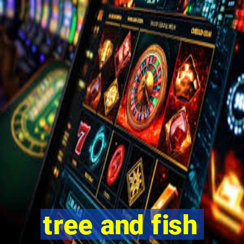 tree and fish