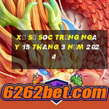 xổ số sóc trăng ngày 15 tháng 3 năm 2024