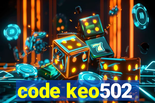 code keo502