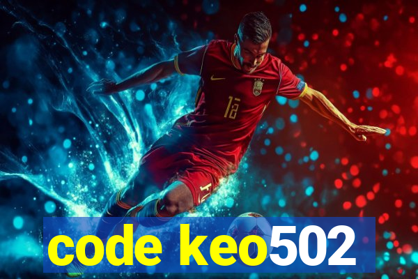 code keo502