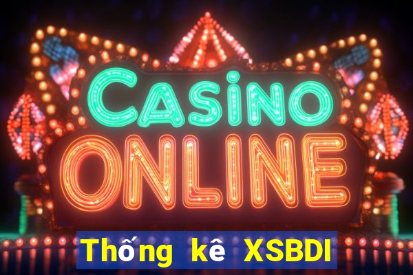 Thống kê XSBDI Thứ 6