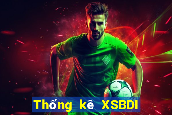 Thống kê XSBDI Thứ 6