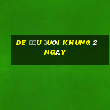 de đầu đuôi khung 2 ngày