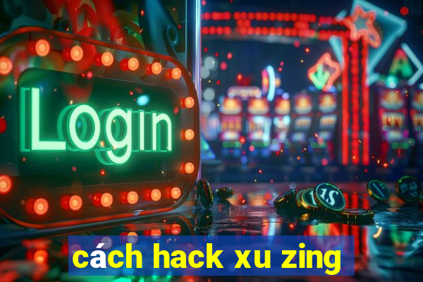 cách hack xu zing