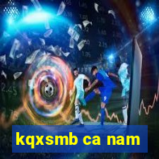 kqxsmb ca nam