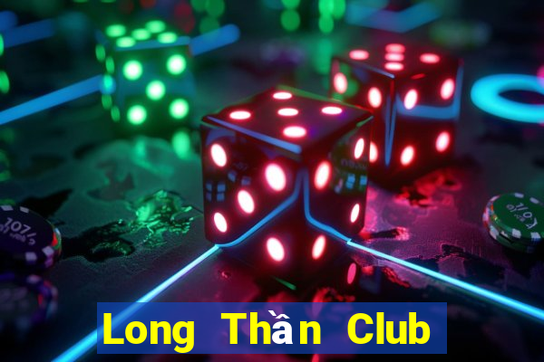 Long Thần Club Game Bài 24H