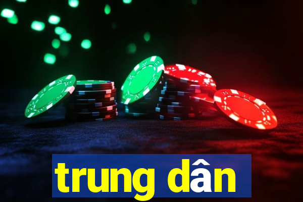 trung dân