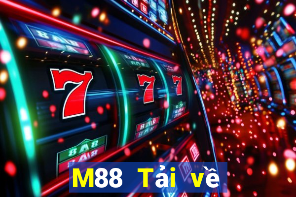 M88 Tải về xổ số bi