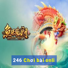 246 Chơi bài onli