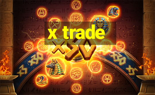 x trade